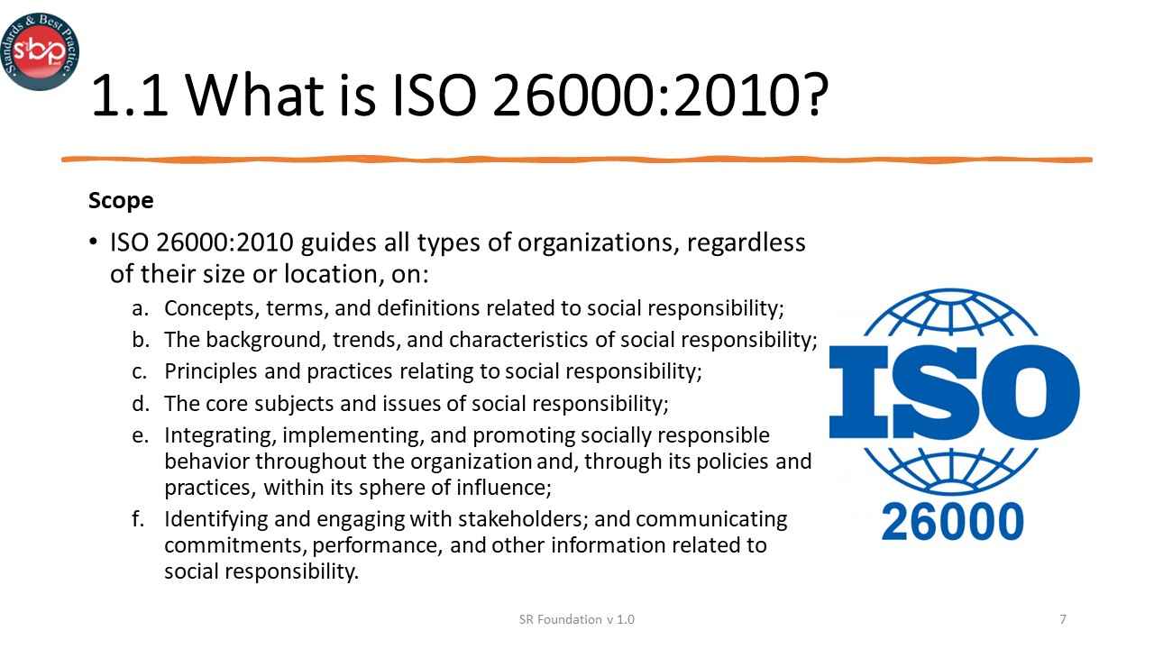 ISO 26000 FD S1 Slide7 – Standards and Best Practice (SandBP)