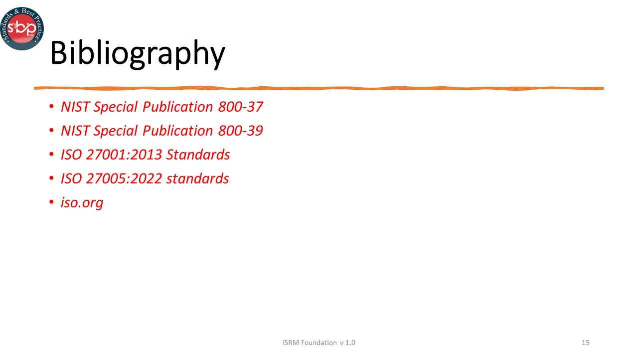 ISO 27005 FD – S4 Slide15 – Standards and Best Practice (SandBP)